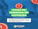 Dispensa de Licitação - Aviso de Contratação Direta.